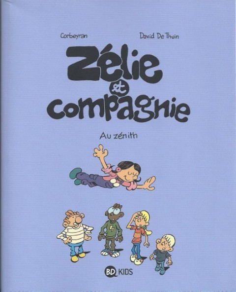 Couverture de l'album Zélie et compagnie Tome 10 Au zénith