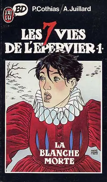 Couverture de l'album Les 7 Vies de l'Épervier Tome 1 La blanche morte