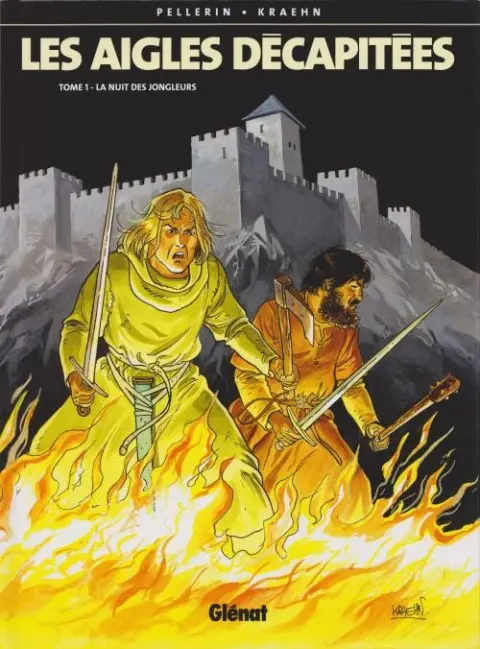 Couverture de l'album Les Aigles décapitées Tome 1 La nuit des jongleurs