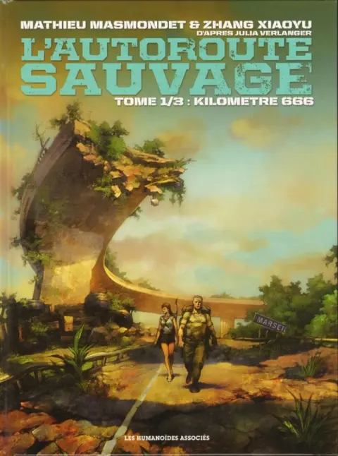 L'Autoroute sauvage Tome 1 Kilomètre 666