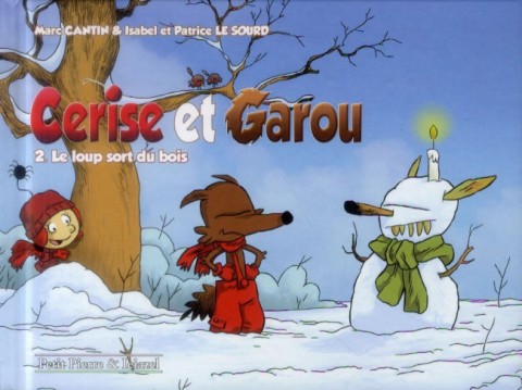 Couverture de l'album Cerise et Garou Tome 2 Le loup sort du bois