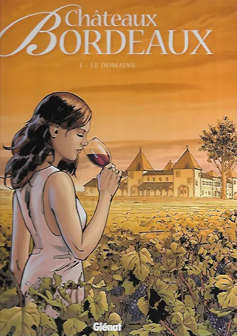 Couverture de l'album Châteaux Bordeaux Tome 1 Le domaine
