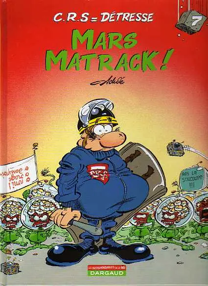 Couverture de l'album CRS = Détresse Tome 7 Mars Matrack !