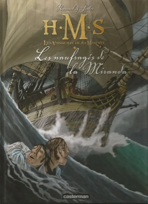 Couverture de l'album H.M.S. - His Majesty's Ship Tome 1 Les Naufragés de la Miranda