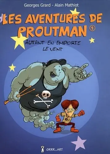 Les aventures de Proutman