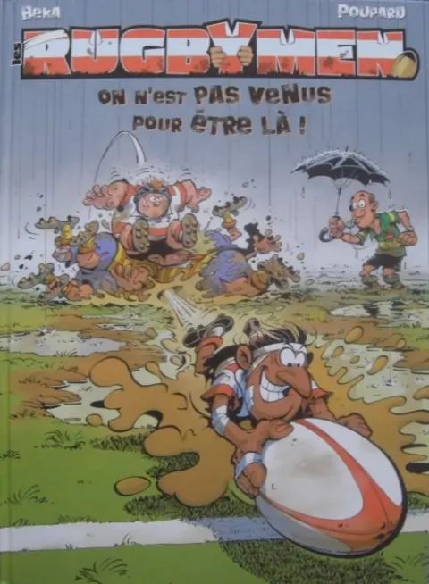 Couverture de l'album Les Rugbymen Tome 3 On n'est pas venus pour être là !