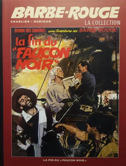 Barbe-Rouge La collection Tome 9 La Fin du Faucon Noir