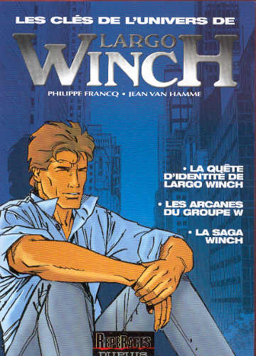 Largo Winch Les clés de l'univers de Largo Winch