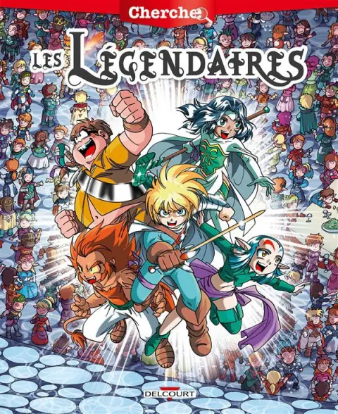 Les Légendaires Cherche... les légendaires