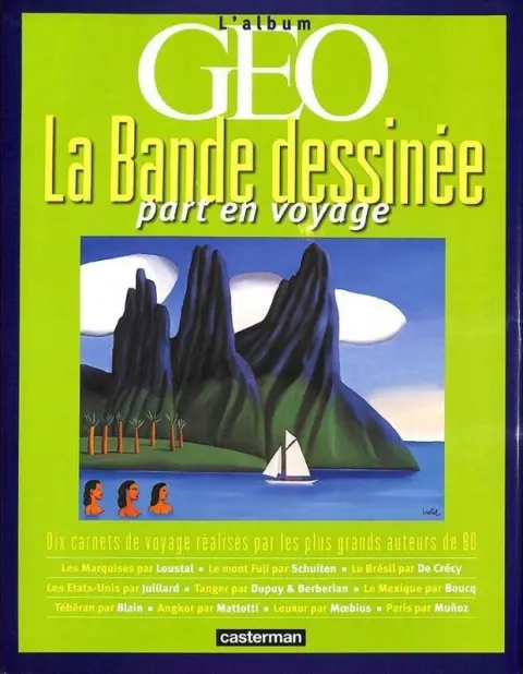 La Bande dessinée part en voyage - Dix carnets de voyage réalisés par les plus grands auteurs de BD