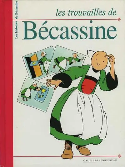 Les histoires de Bécassine Tome 6 Les trouvailles de Bécassine