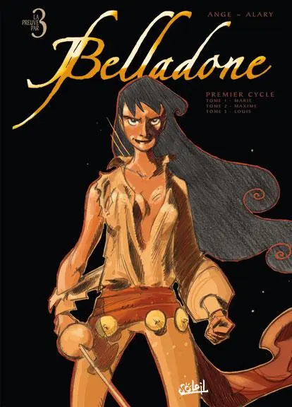 Belladone Premier cycle - Tomes 1 à 3