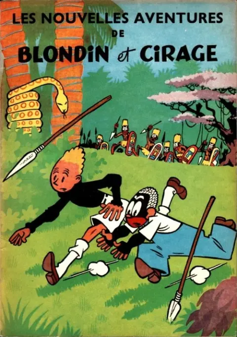 Blondin et Cirage Tome 4 Les nouvelles aventures de Blondin et Cirage