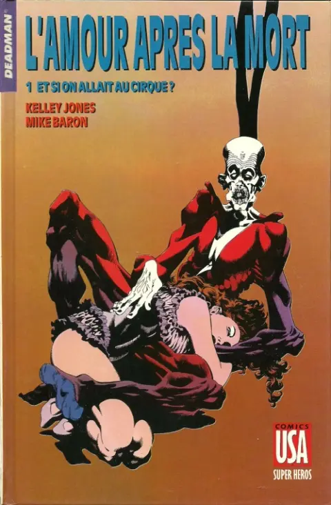 Super Héros Tome 40 Deadman : L'amour après la mort 1/2 - Et si on allait au cirque ?