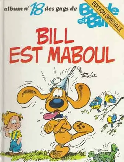 Boule & Bill Tome 18 Bill est maboul