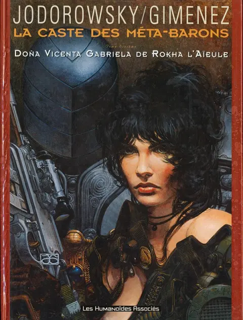 La Caste des Méta-Barons Tome 6 Doña Vicenta Gabriela de Rokha l'Aïeule