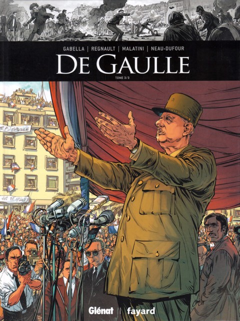 Couverture de l'album Ils ont fait l'Histoire Tome 35 De Gaulle - Tome 3/3