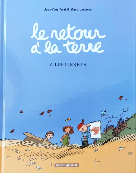 Couverture de l'album Le Retour à la terre Tome 2 Les projets