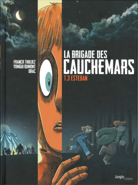 La Brigade des cauchemars Tome 3 Esteban