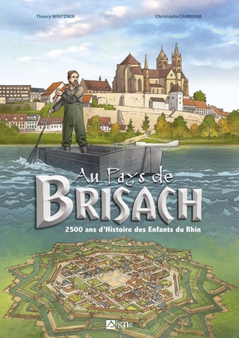 Au Pays de Brisach 2500 ans d'Histoire des Enfants du Rhin