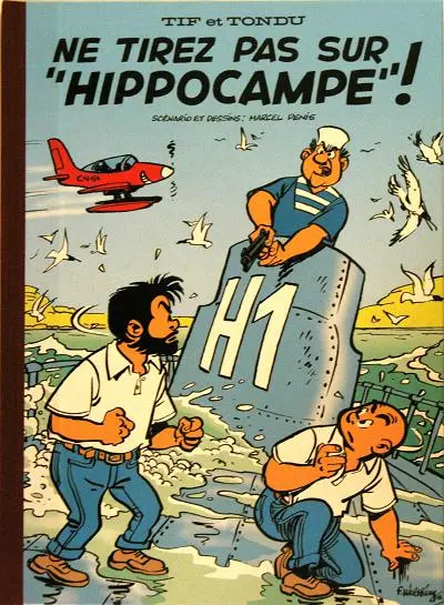 Couverture de l'album Tif et Tondu Ne tirez pas sur Hippocampe !
