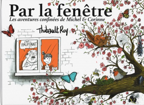 Couverture de l'album Par la fenêtre Les aventures confinées de Michel & Corinne