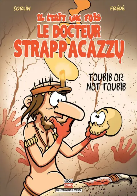 Il était une fois le Docteur Strappacazzu