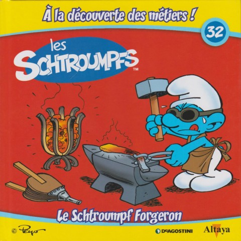Couverture de l'album Les schtroumpfs - À la découverte des métiers ! 32 Le Schtroumpf Forgeron