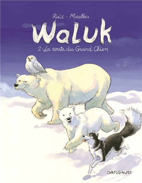 Couverture de l'album Waluk 2 La route du grand chien