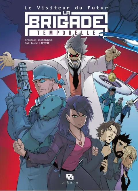 Le Visiteur du Futur - La Brigade temporelle