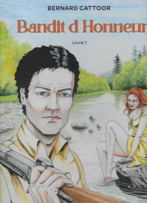 Bandit d'Honneur Livre 1