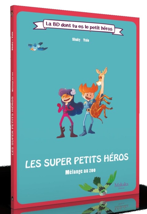 Couverture de l'album Les super petits héros Mélange au zoo
