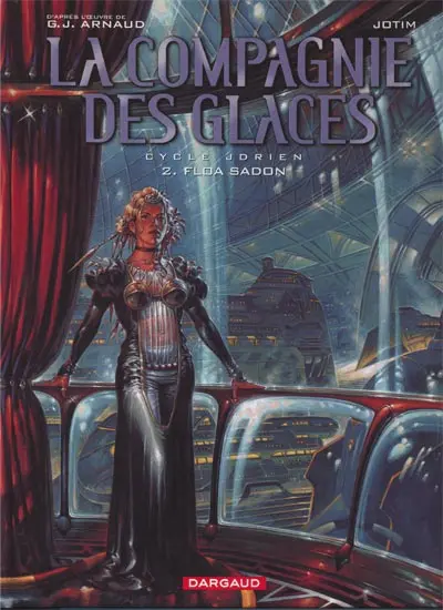 La Compagnie des glaces Tome 2 Jdrien - Floa Sadon