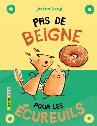 Les aventures de Nora et Brioche Pas de beigne pour les écureuils