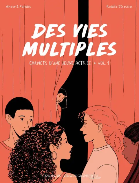 Des vies multiples : Carnets d'une jeune actrice Vol. 1