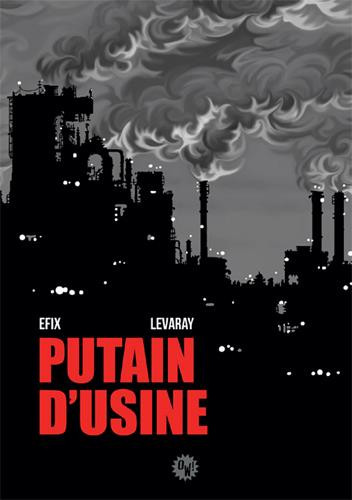 Putain d'usine Tome 1