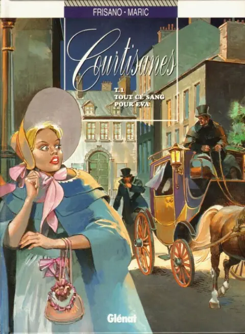 Courtisanes Tome 1 Tout ce sang pour Eva