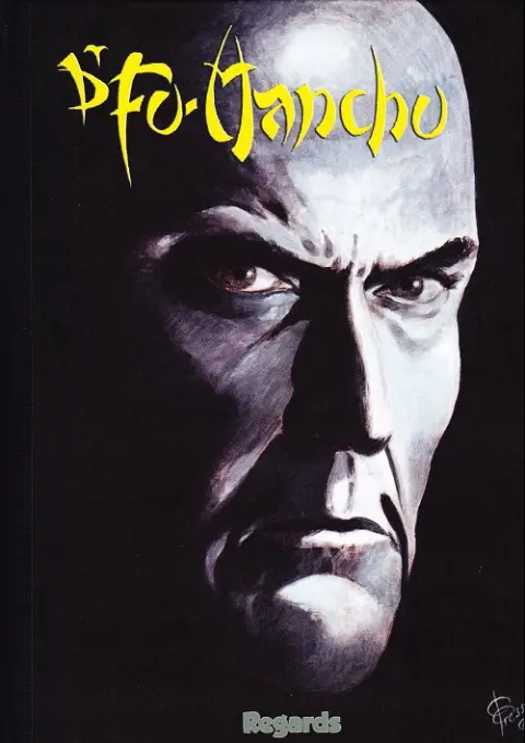 Dr. Fu-Manchu Tome 4 La fiancee de Fu-Manchu - La trace de Fu-Manchu