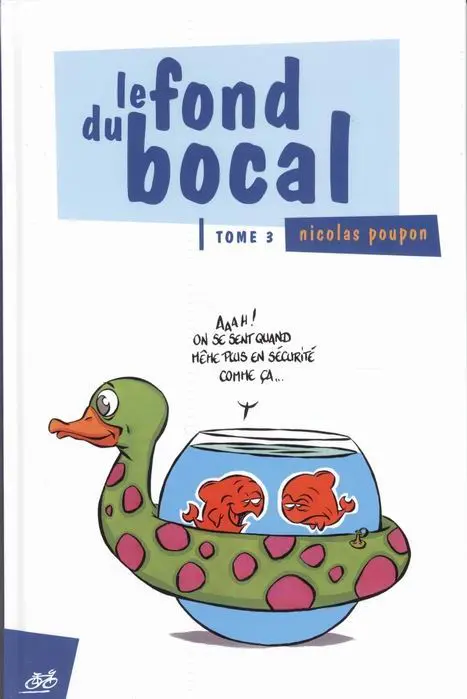 Le Fond du bocal Tome 3