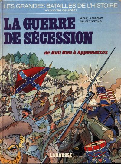 Couverture de l'album Les Grandes batailles de l'histoire en BD Tome 8 La guerre de sécession - De Bull Run à Appomatox