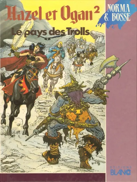 Hazel et Ogan Tome 2 Le pays des Trolls
