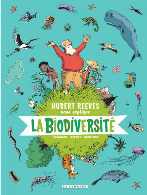 Couverture de l'album Hubert Reeves nous explique Tome 1 La Biodiversité