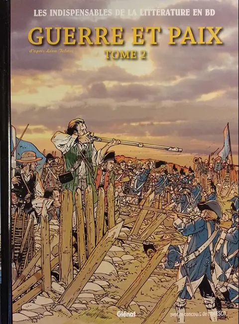 Les Indispensables de la Littérature en BD Tome 7 Guerre et Paix - Tome 2