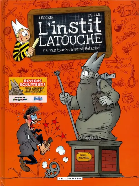 L'Instit Latouche Tome 3 Pas touche à saint potache