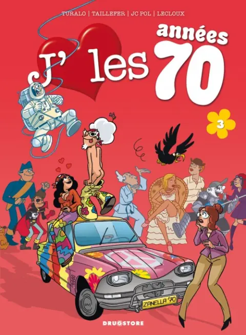 J'aime les années 70 Tome 3