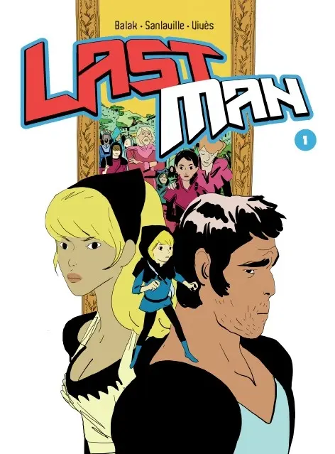 LastMan (Balak / Vivès / Sanlaville)