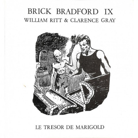 Couverture de l'album Luc Bradefer - Brick Bradford Editions RTP Tome 6 Le trésor de Marigold