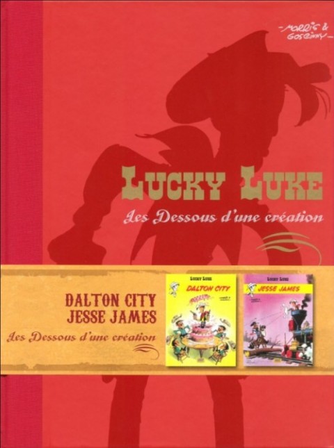 Lucky Luke Les Dessous d'une création Tome 6 Dalton City - Jesse James