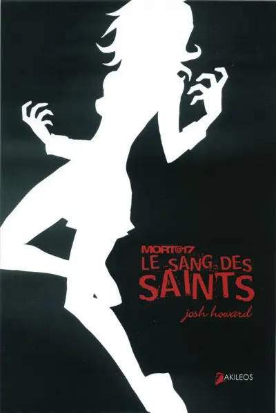 Mort@17 Tome 2 Le sang des saints