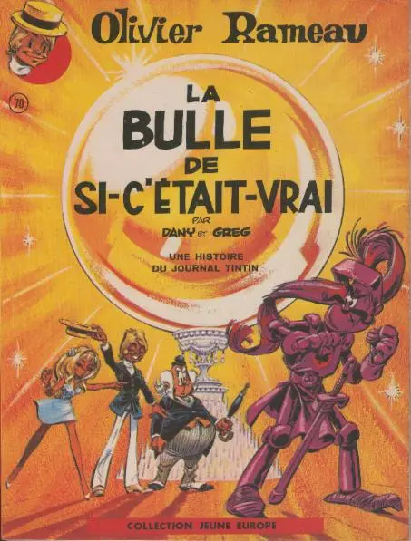 Olivier Rameau Tome 2 La bulle de si-c'était-vrai
